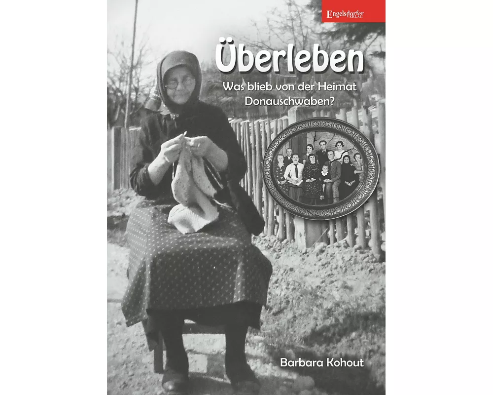 Überleben - Was blieb von der Heimat Donauschwaben?