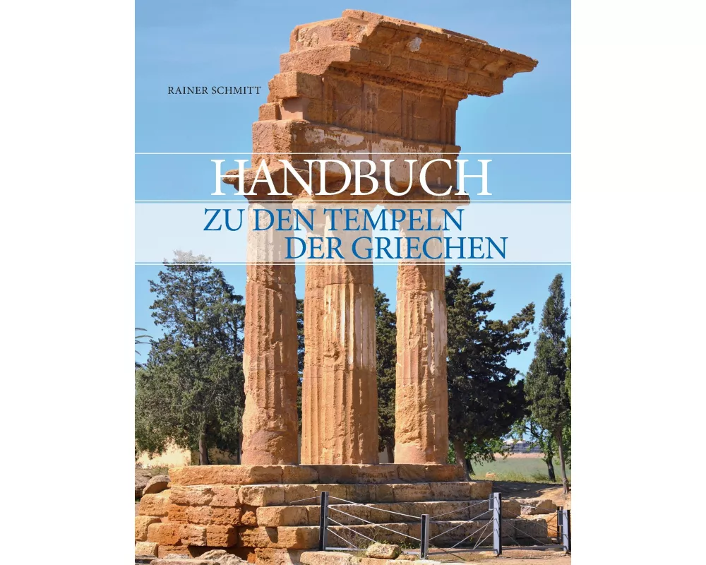 Handbuch zu den Tempeln der Griechen