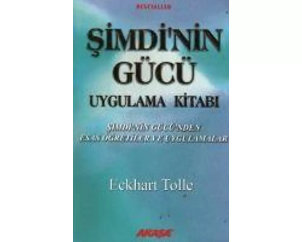 Simdinin Gücü Uygulama Kitabi