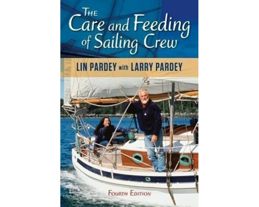 Care and Feeding of Sailing Crew
