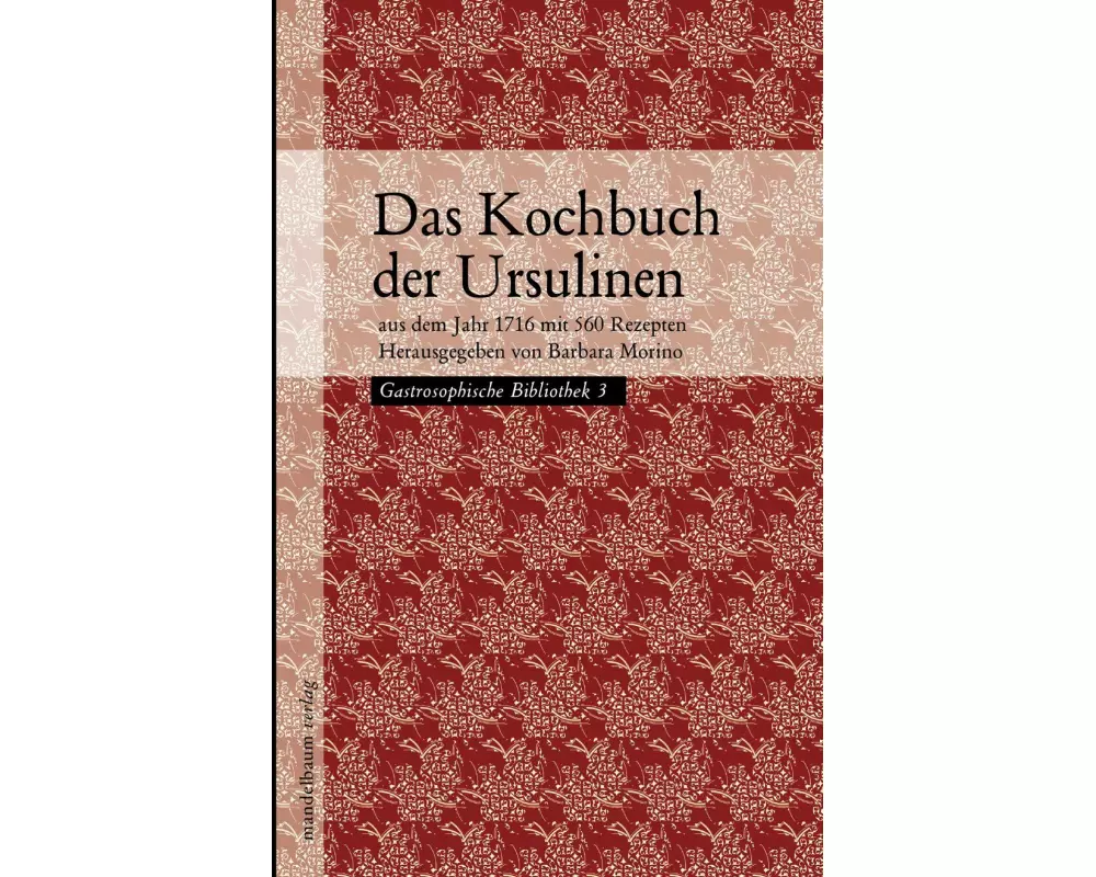 Das Kochbuch der Ursulinen