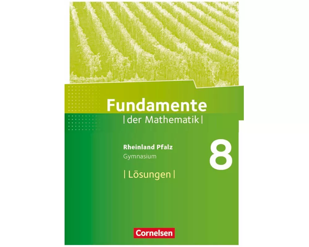 Fundamente der Mathematik, Rheinland-Pfalz, 8. Schuljahr, Lösungen zum Schülerbuch