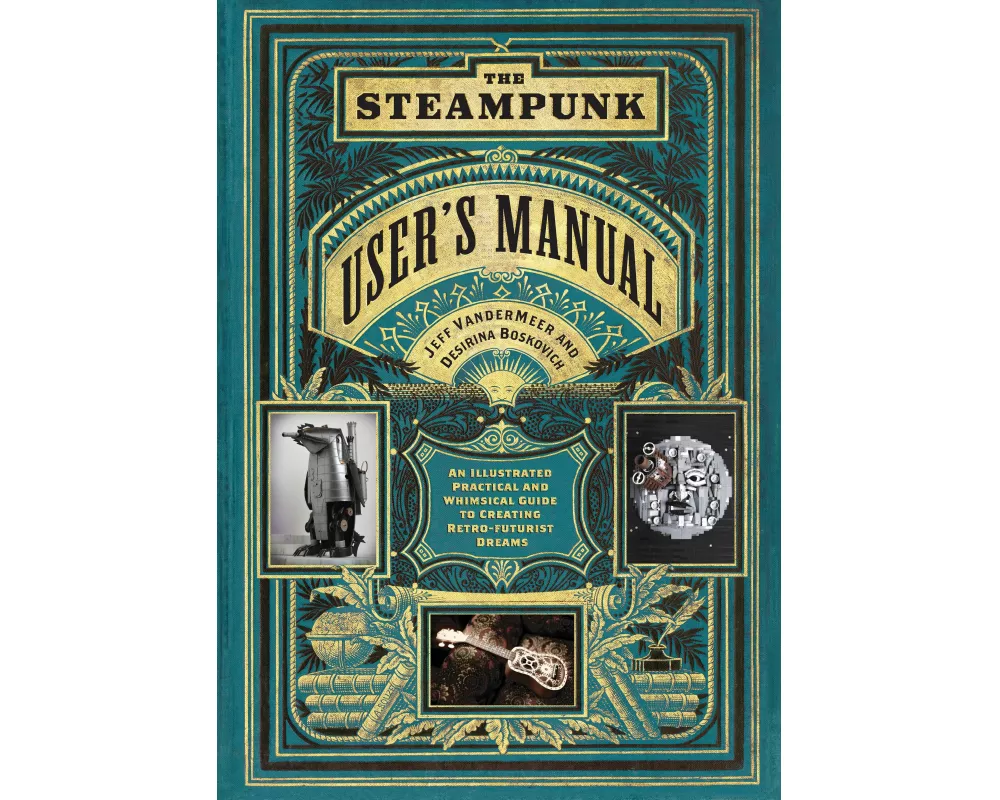 The Steampunk User's Manual