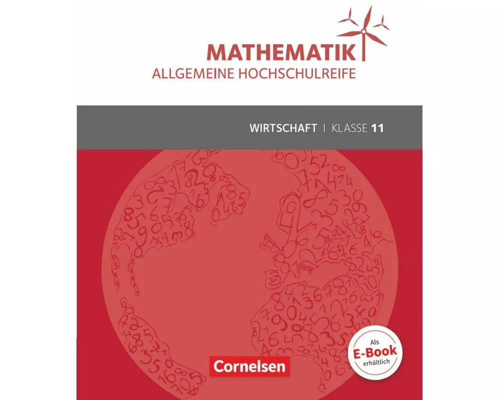 Mathematik - Allgemeine Hochschulreife - Wirtschaft - Klasse 11