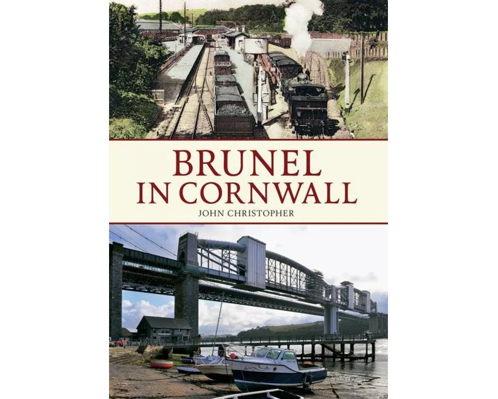 Brunel in Cornwall