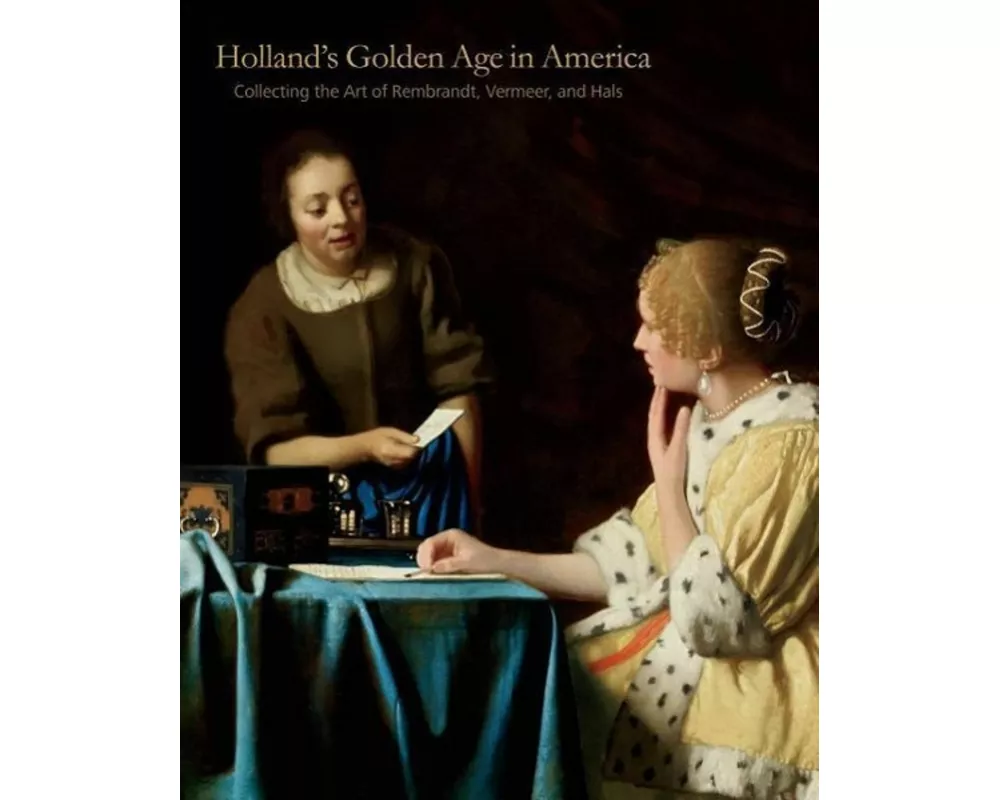 Holland’s Golden Age in America