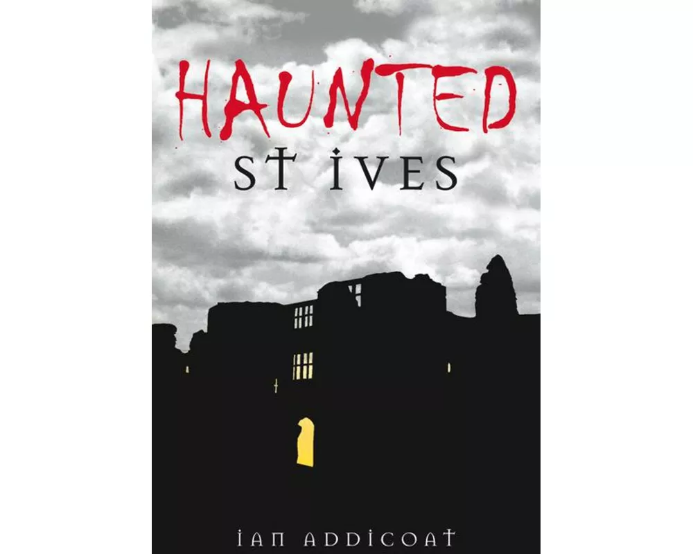 Haunted St Ives