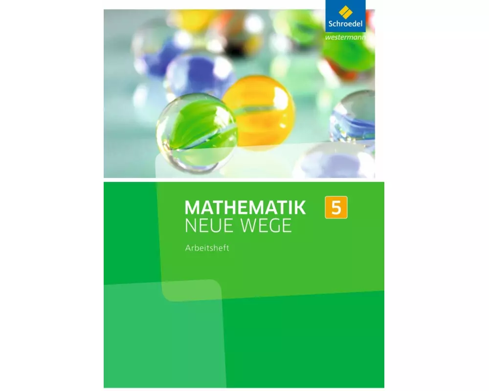 Mathematik Neue Wege SI - Ausgabe 2013 für Nordrhein-Westfalen, Hamburg und Bremen G8