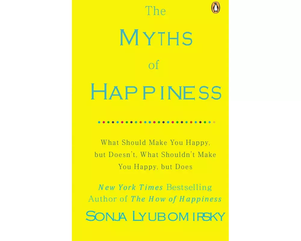 The Myths of Happiness