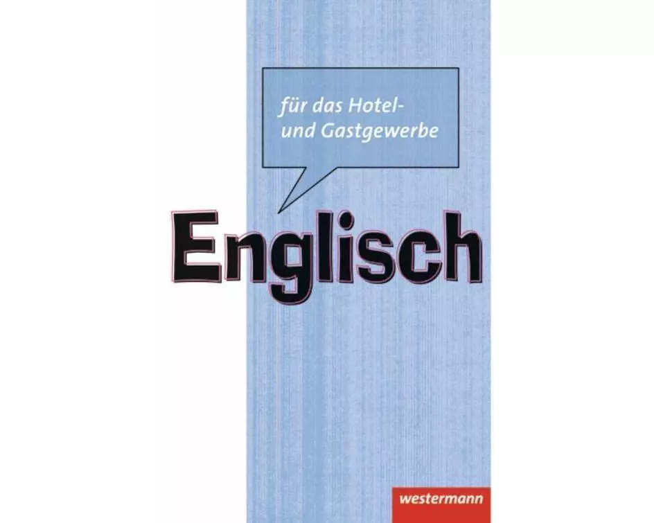 Englisch für das Hotel- und Gastgewerbe