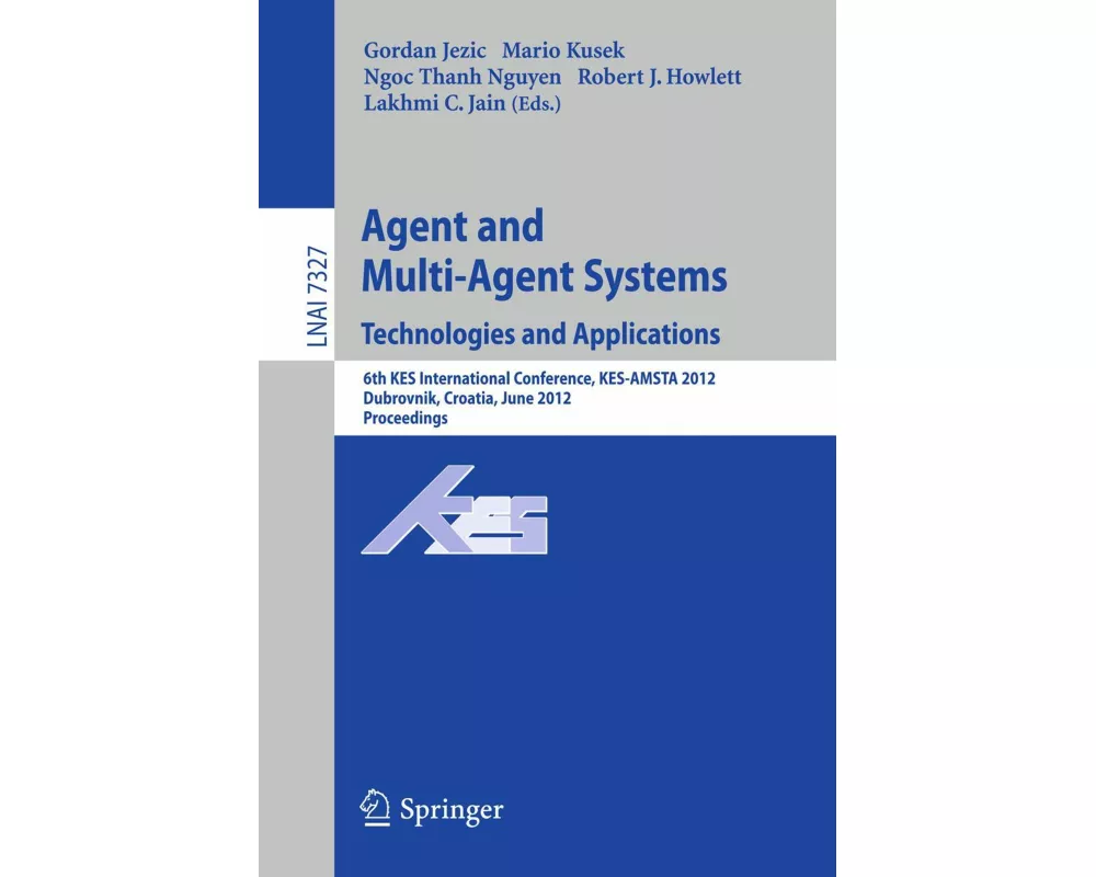 Agent and Multi-Agent Systems: Technologies and Applications