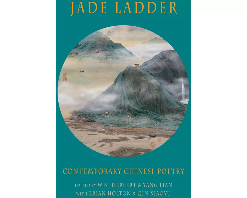Jade Ladder: Contemporary Chinese Poetry