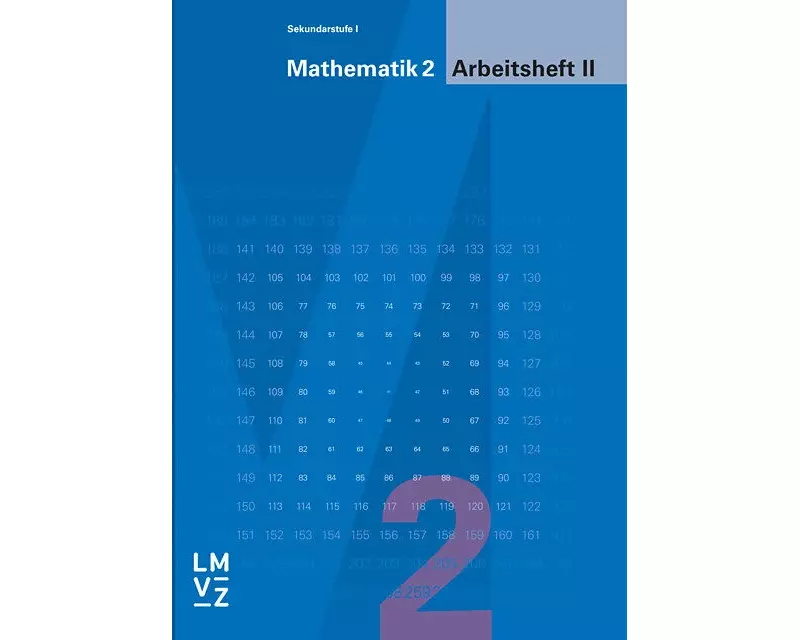 Mathematik 2 Sekundarstufe I / Arbeitsheft II