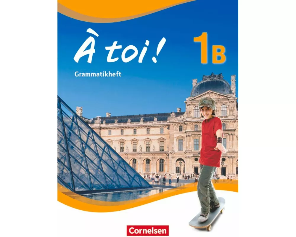 À toi !, Fünfbändige Ausgabe, Band 1B, Grammatikheft