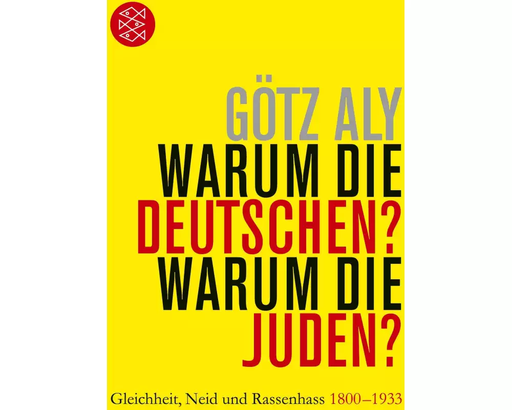 Warum die Deutschen? Warum die Juden?