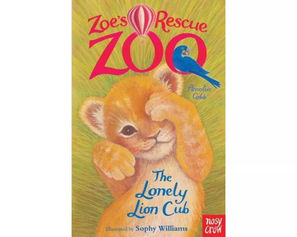 Zoe's Rescue Zoo: The Lonely Lion Cub