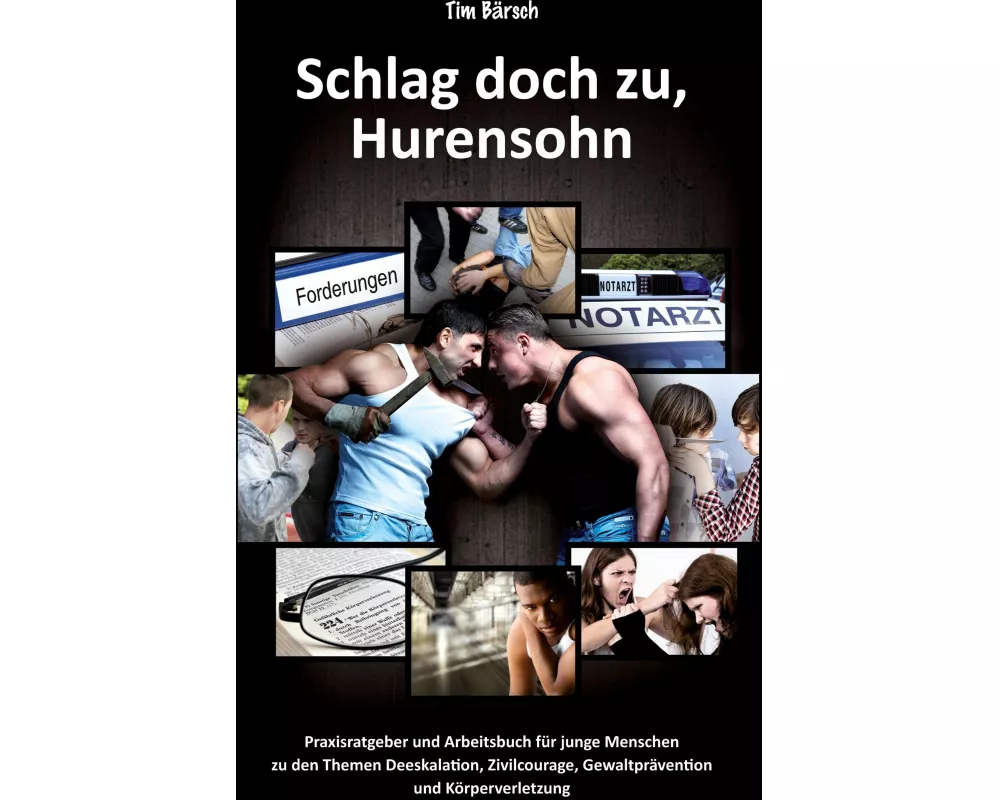 Schlag doch zu, Hurensohn