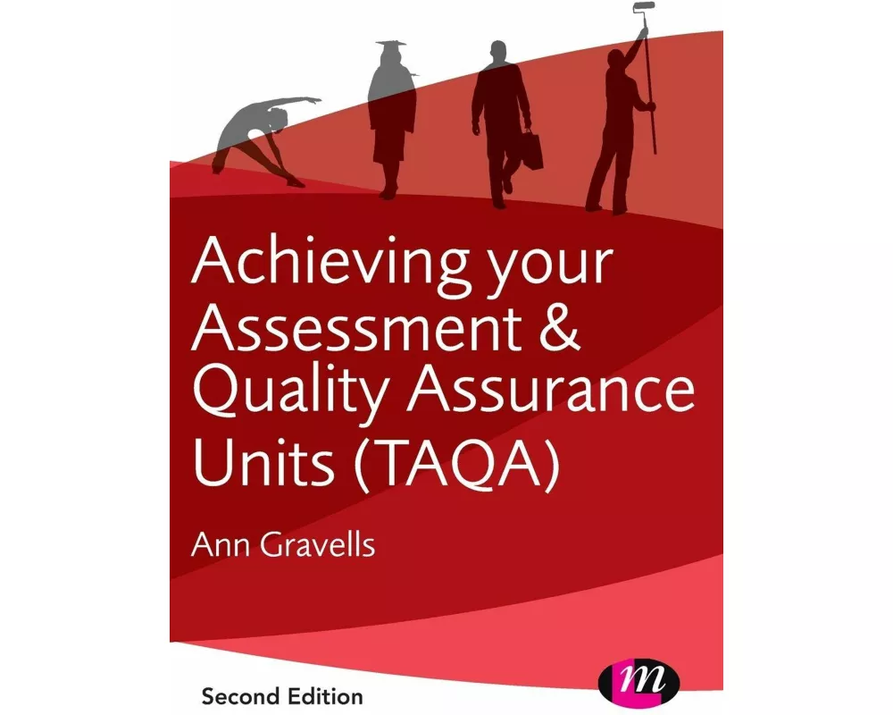 Achieving Your Assessment and Quality Assurance Units (TAQA)