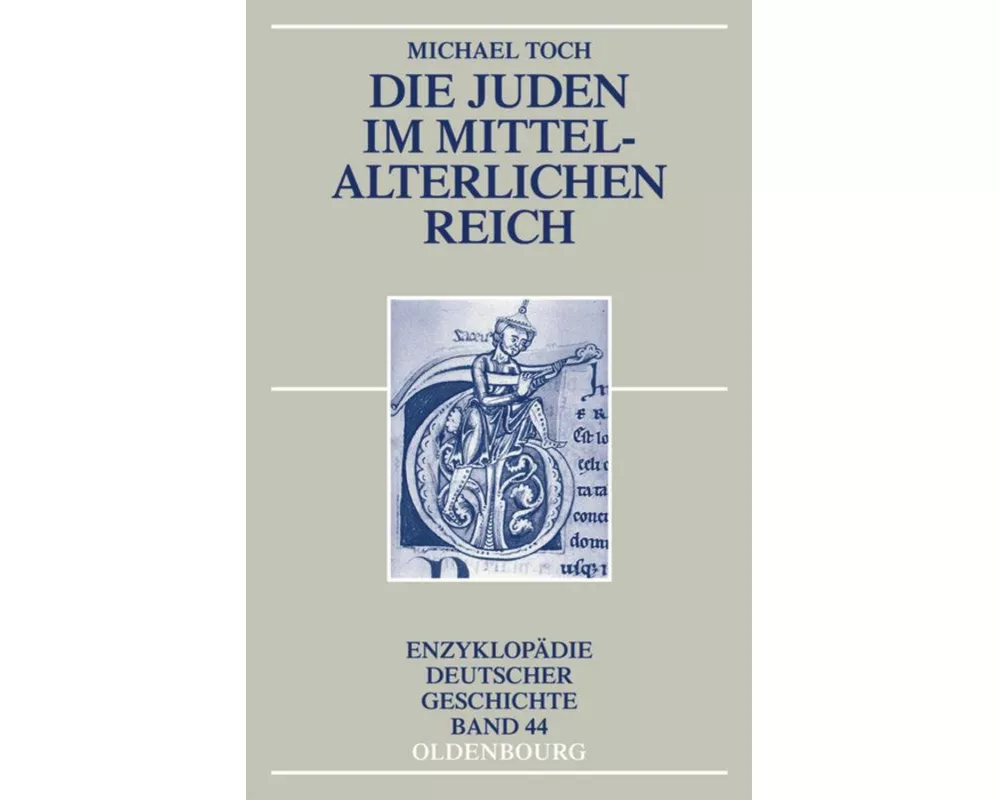 Die Juden im mittelalterlichen Reich