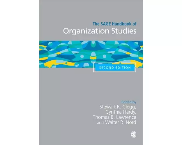 The SAGE Handbook of Organization Studies