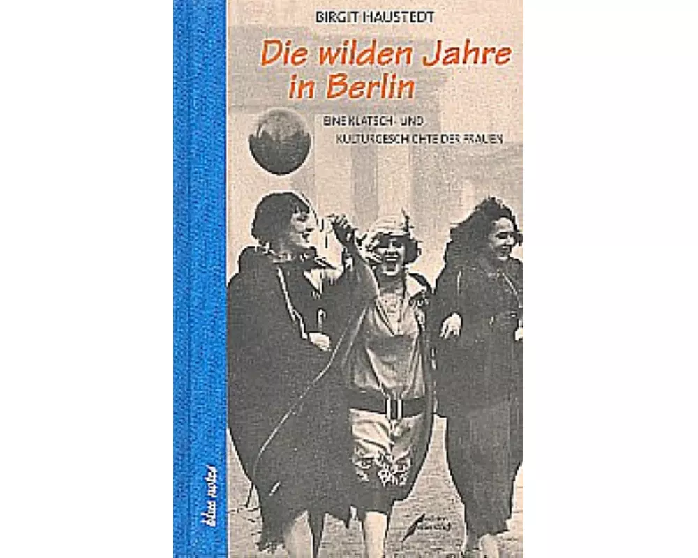 Die wilden Jahre in Berlin