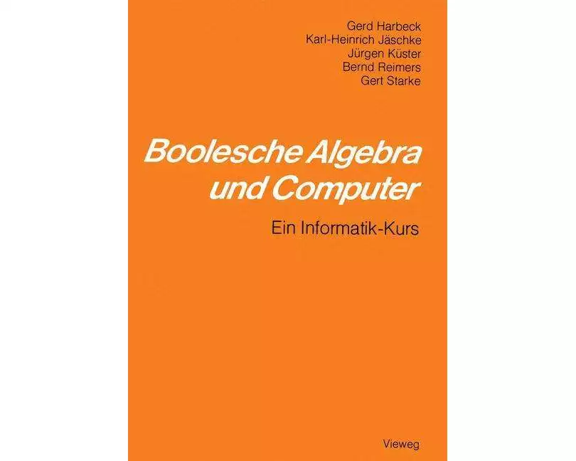 Boolesche Algebra und Computer