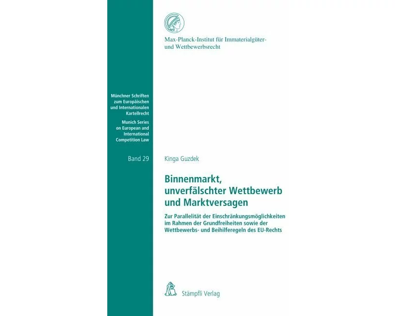 Binnenmarkt, unverfälschter Wettbewerb und Marktversagen
