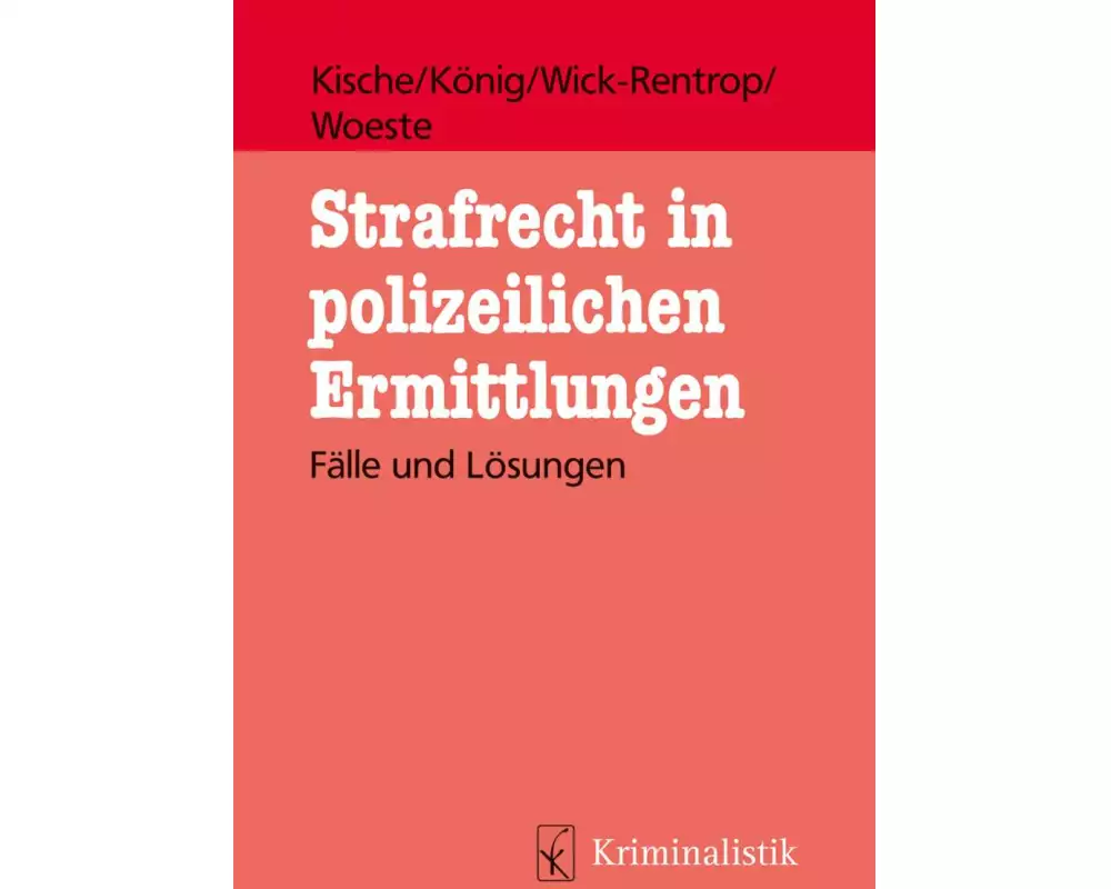 Strafrecht in polizeilichen Ermittlungen