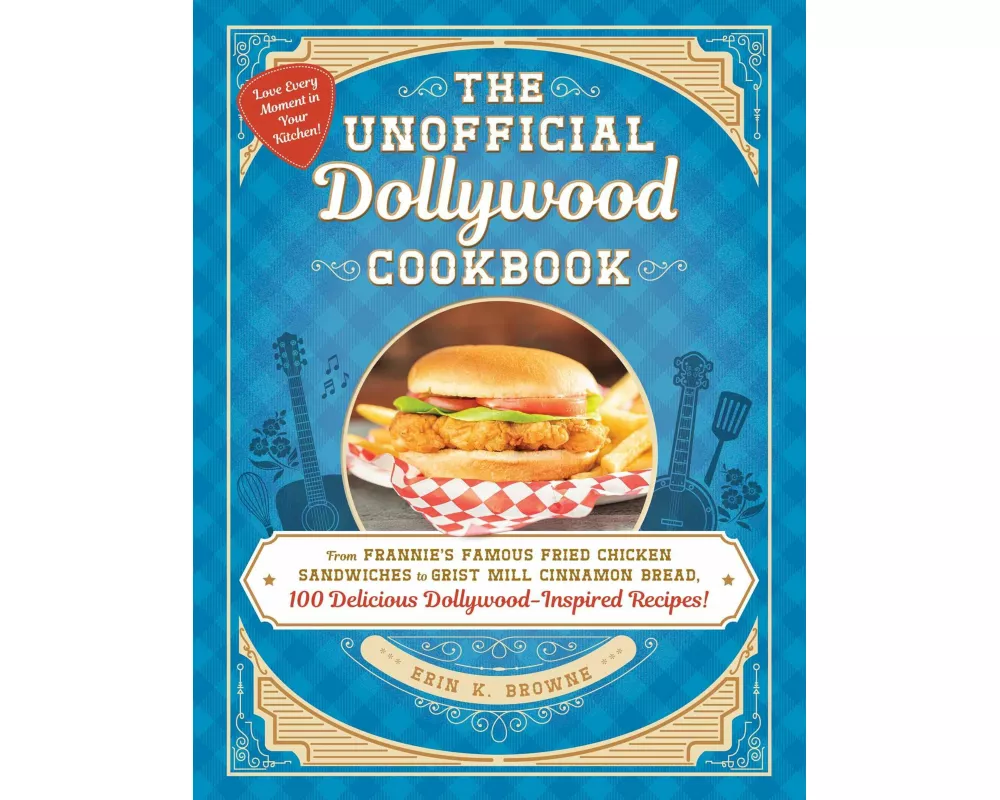 The Unofficial Dollywood Cookbook