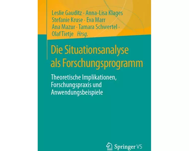 Die Situationsanalyse als Forschungsprogramm