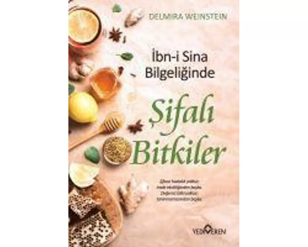 Ibn-i Sina Bilgeliginde Sifali Bitkiler