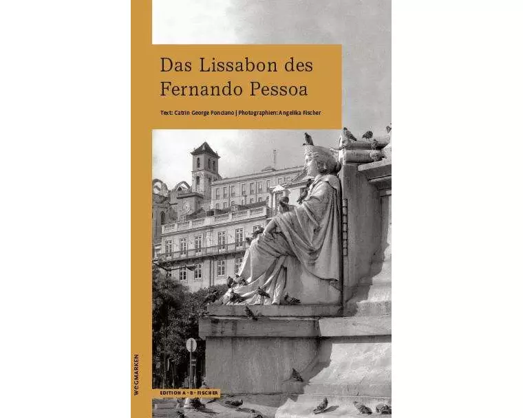 Das Lissabon des Fernando Pessoa
