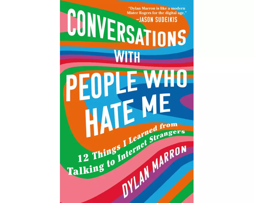 Conversations with People Who Hate Me