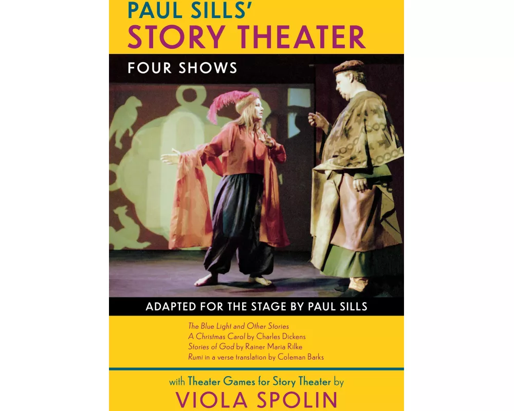 Paul Sills' Story Theater: Four Shows