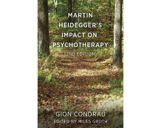 Martin Heidegger's Impact on Psychotherapy (2nd ed.)