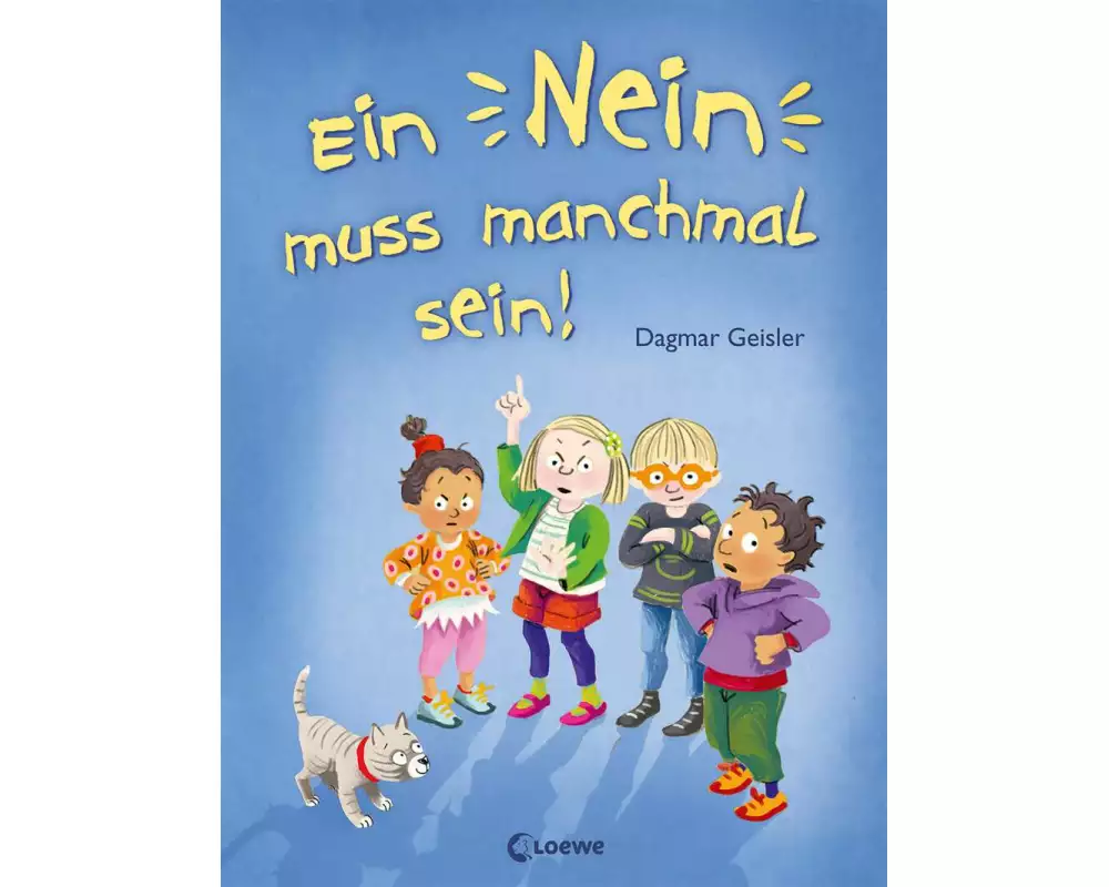 Ein Nein muss manchmal sein! (Starke Kinder, glückliche Eltern)