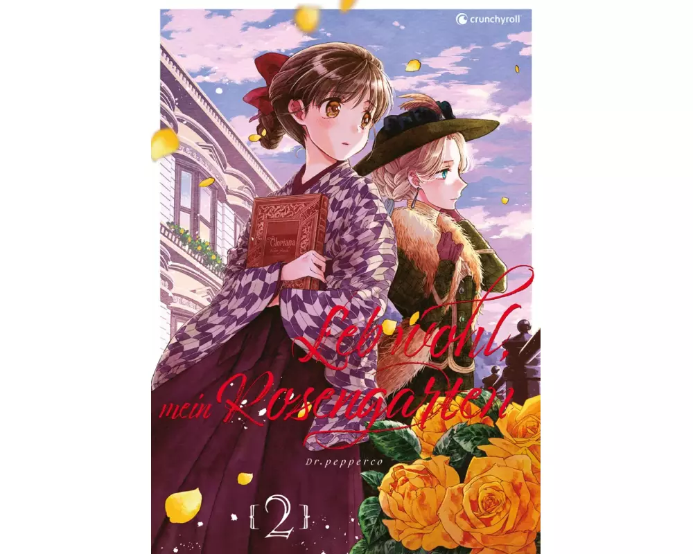 Leb wohl, mein Rosengarten – Band 2