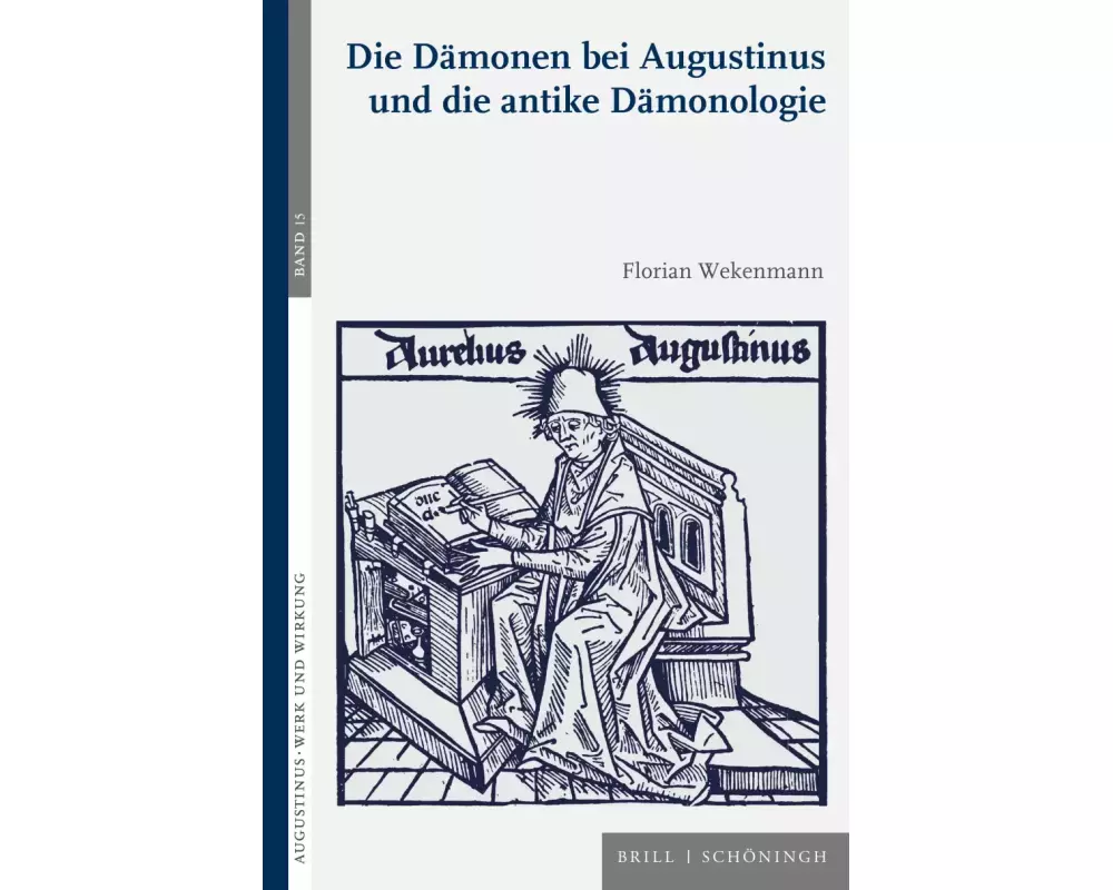 Die Dämonen bei Augustinus und die antike Dämonologie