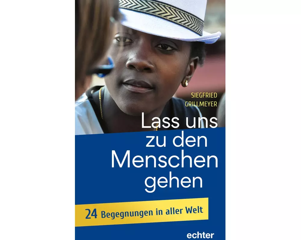 Lass uns zu den Menschen gehen