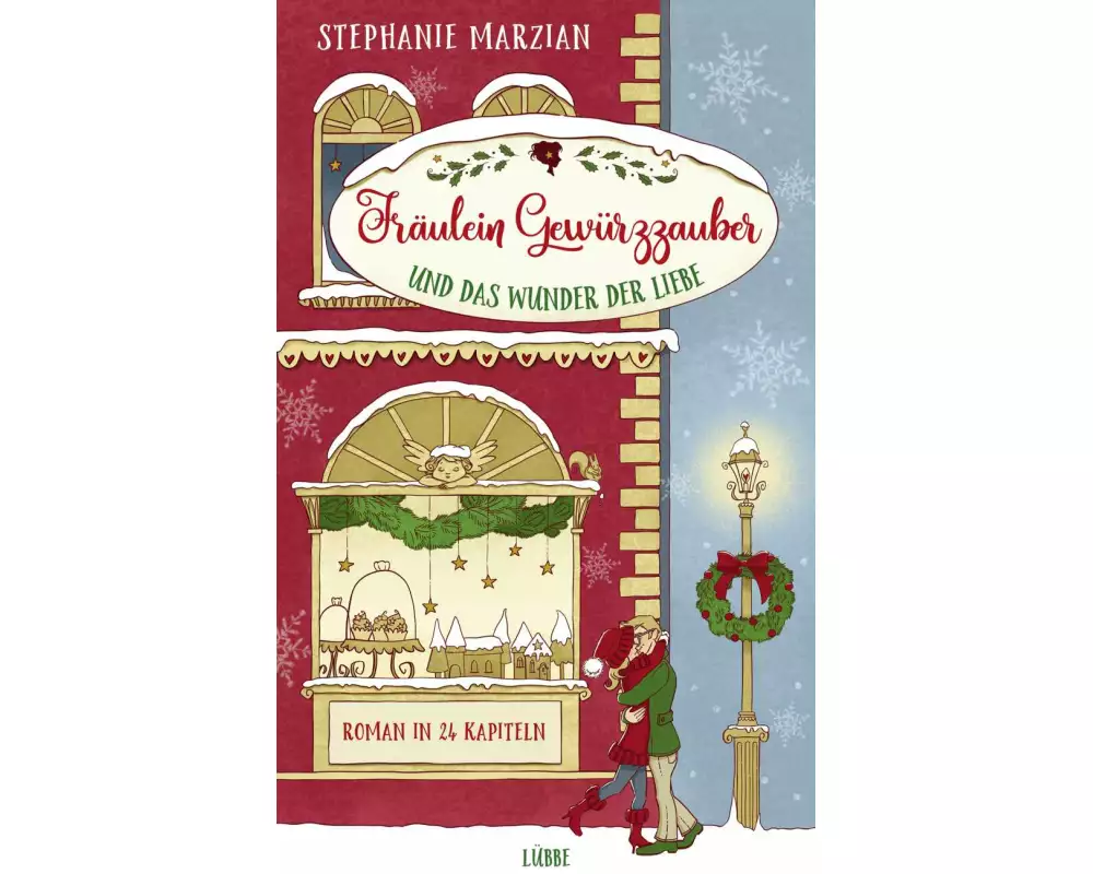Fräulein Gewürzzauber und das Wunder der Liebe