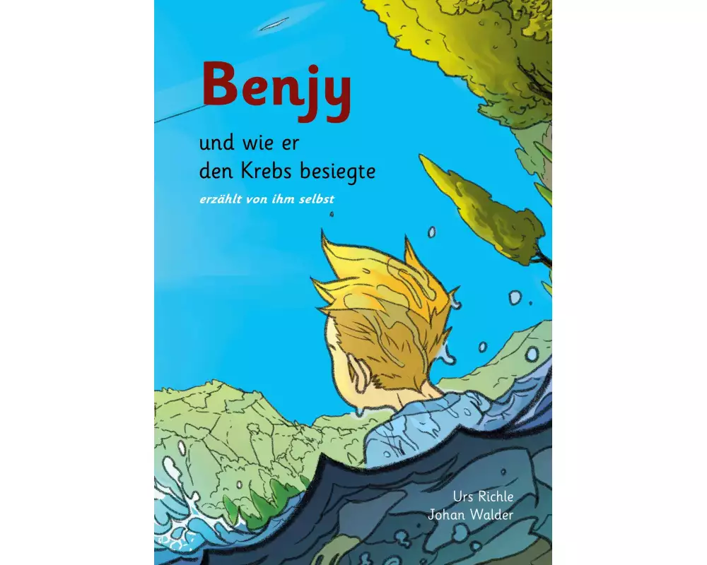 Benjy, und wie er den Krebs besiegte