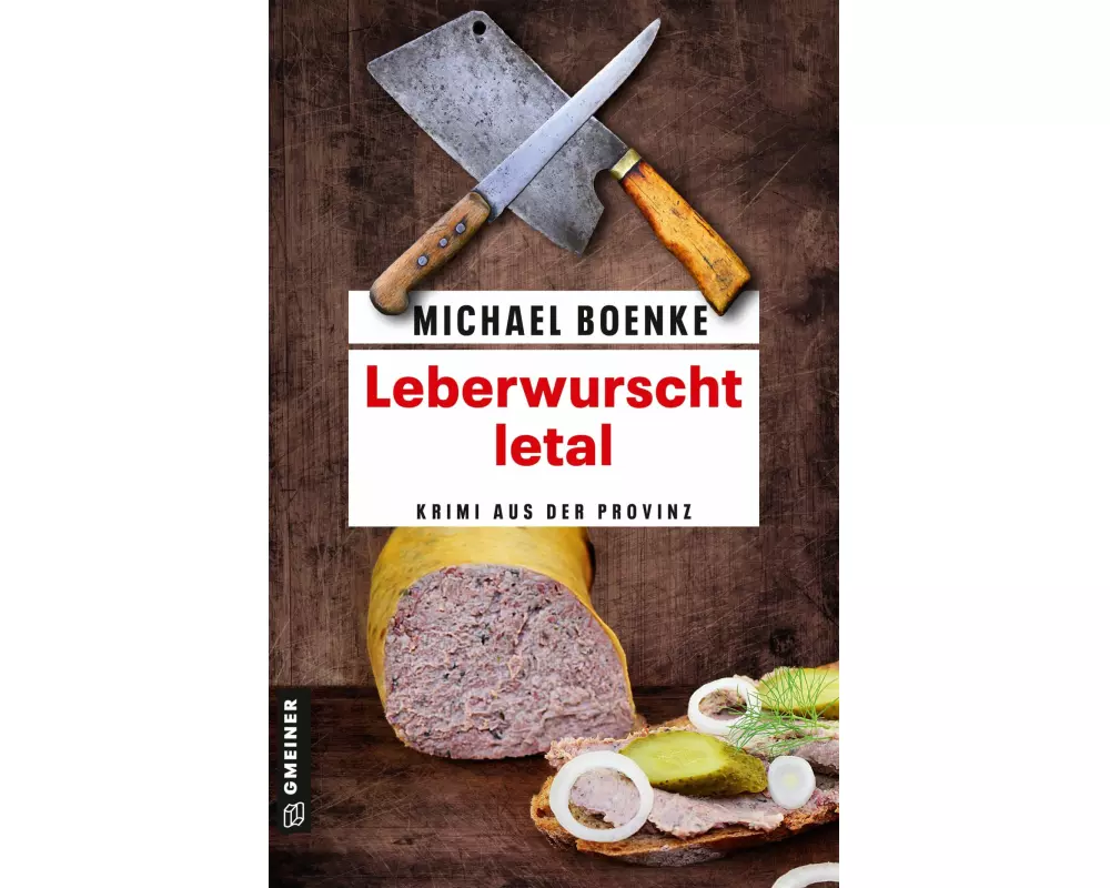 Leberwurscht letal