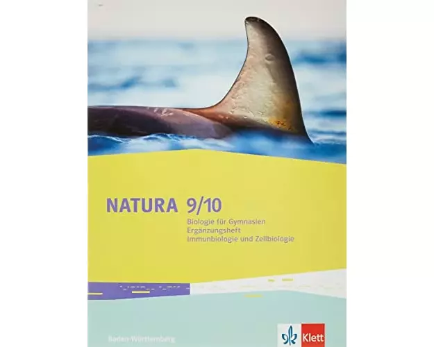 Natura Biologie 7-10. Ergänzungsheft Zelle und Immunbiologie Klassen 7-10. Ausgabe Baden-Württemberg