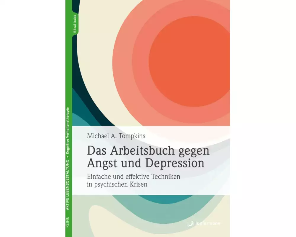 Das Arbeitsbuch gegen Angst und Depression