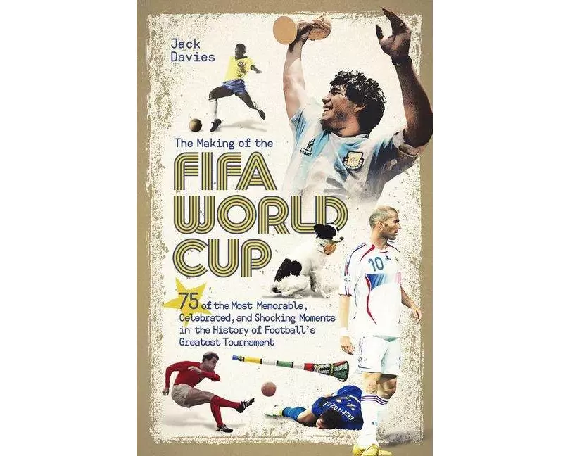 The Making Of The Fifa World Cup