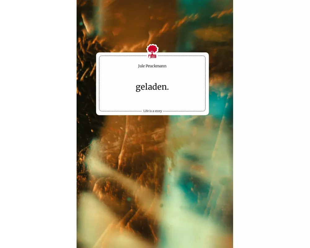 geladen. Life is a Story - story.one