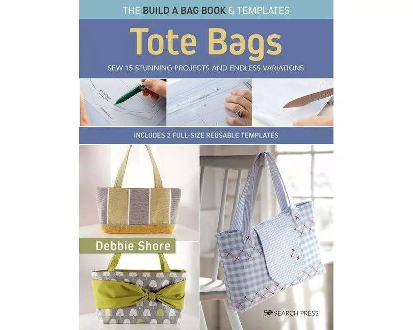 The Build a Bag Book: Tote Bags (paperback edition)