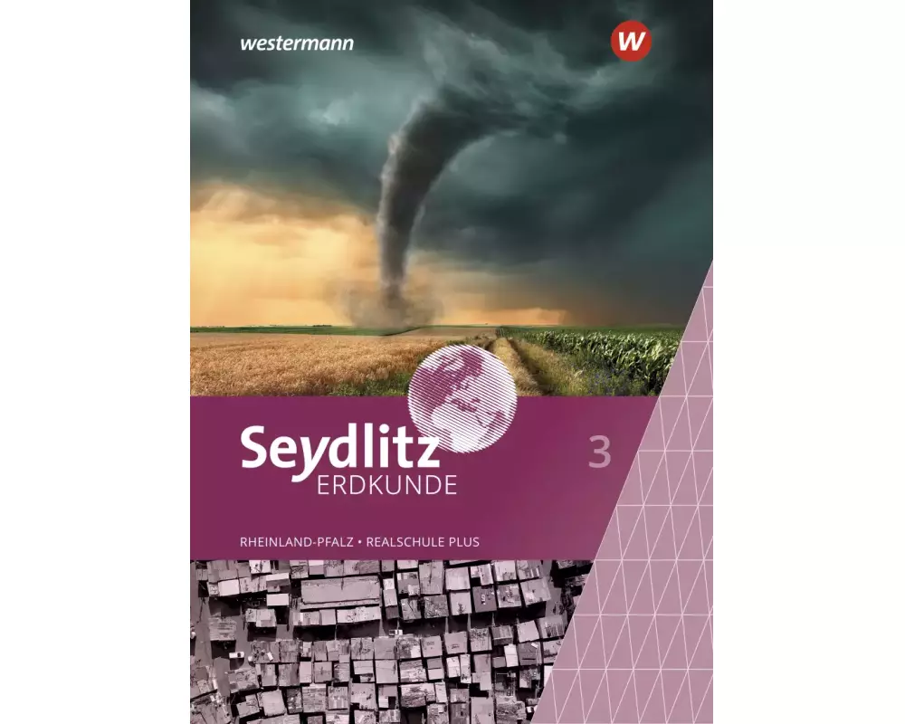 Seydlitz Erdkunde - Ausgabe 2022 für Realschulen plus in Rheinland-Pfalz