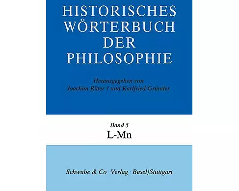 Historisches Wörterbuch der Philosophie (HWPH). Band 5, L-Mn