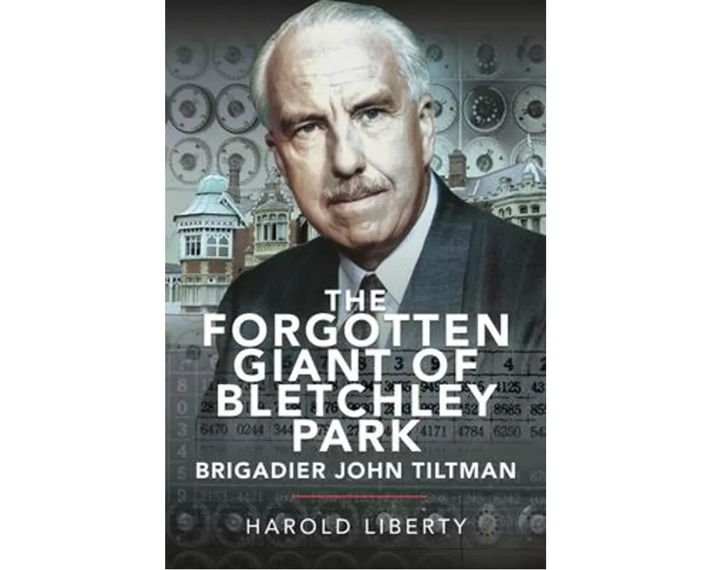 The Forgotten Giant of Bletchley Park